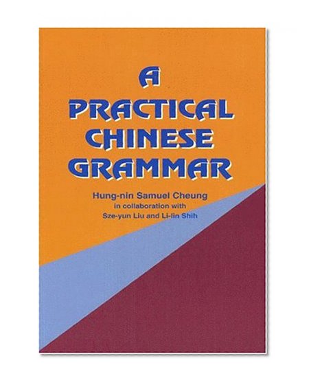 A Practical Chinese Grammar (Mandarin)