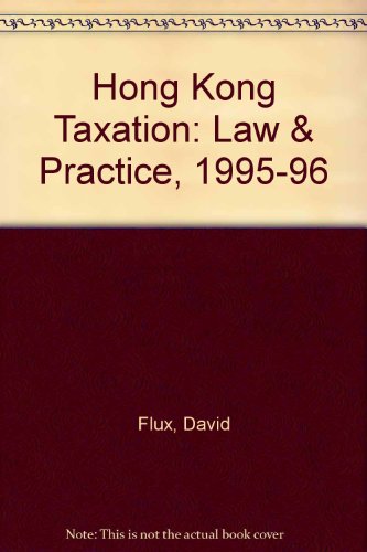 Hong Kong Taxation: Law & Practice, 1995-96