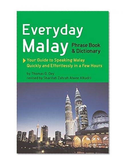 Everyday Malay: Phrase Book and Dictionary