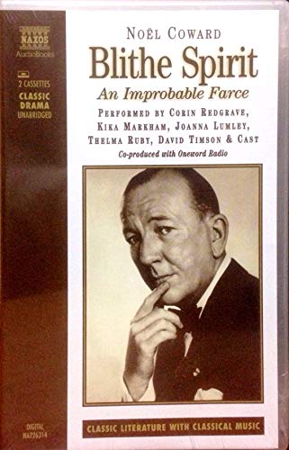 Blithe Spirit: An Improbable Farce (Classic Drama)