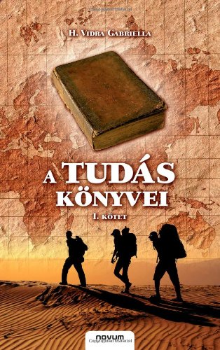 A TudÃ¡s KÃ¶nyvei I. (Hungarian Edition)