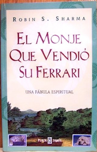 EL Monje Que Vendio Su Ferrari / The Monk Who Sold His Ferrari (Spanish Edition)