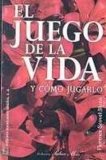 El juego de la vida y como jugarlo (Saber Mas)  (Spanish Edition)