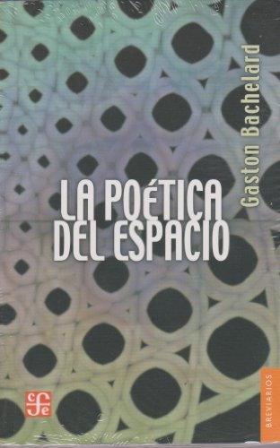 La poetica del espacio/ The Poetry of Space (Spanish Edition)