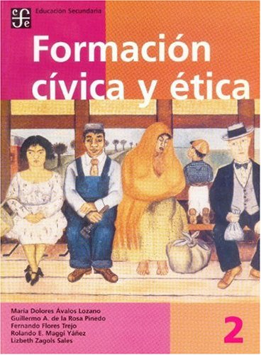 FormaciÃ³n cÃ­vica y Ã©tica, 2 (Libros de Texto) (Spanish Edition)