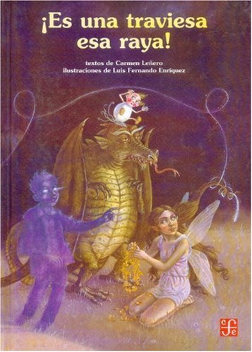 Â¡Es una traviesa esa raya! (Libros Para Nios) (Spanish Edition)