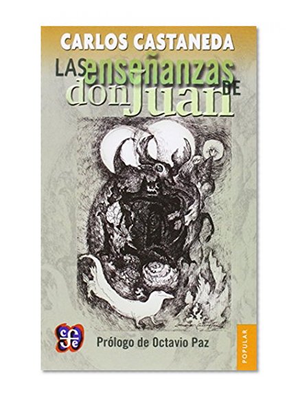 Las enseñanzas de don Juan: una forma yaqui de conocimiento (Popular) (Spanish Edition)