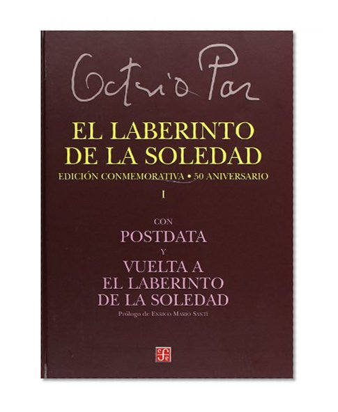 El Laberinto de La Soledad: Edicion Conmemorativa--50 Aniversario (Tezontle) (Spanish Edition)