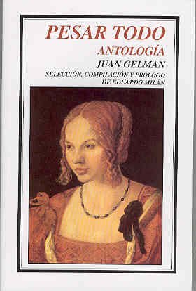 Pesar todo. AntologÃ­a (Spanish Edition)