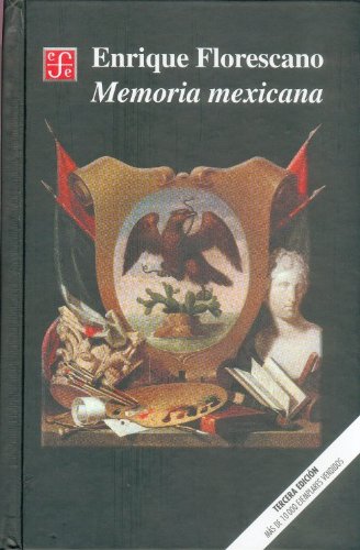 Memoria mexicana (Historia) (Spanish Edition)