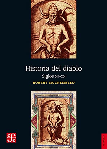 Historia del diablo. Siglos XII-XX (Spanish Edition)