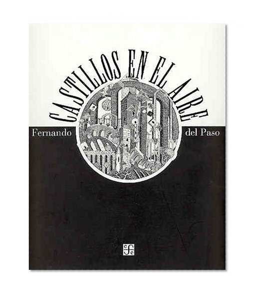 Castillos en el aire.  Fragmentos y anticipaciones. Homenaje a Maurits Cornelis Escher (Tezontle) (Spanish Edition)