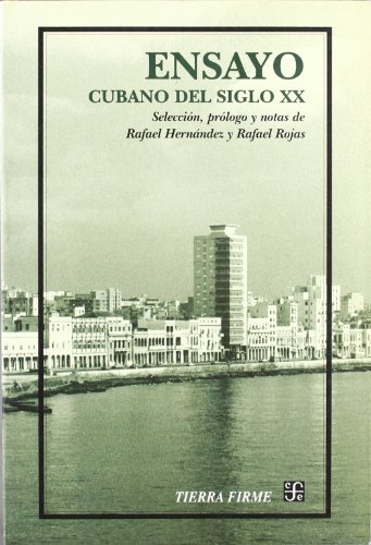 Ensayo cubano del siglo XX. Antología