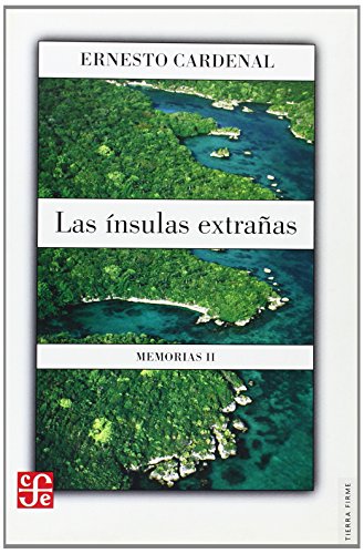Las ínsulas extrañas. Memorias II