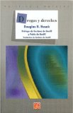 Drogas y derechos (Seccion de Obras de Politica y Derecho) (Spanish Edition)