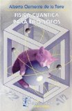 FÃ­sica cuÃ¡ntica para filo-sofos (Colec. La Ciencia Para Todos) (Spanish Edition)