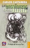 Las enseñanzas de don Juan: una forma yaqui de conocimiento (Popular) (Spanish Edition)
