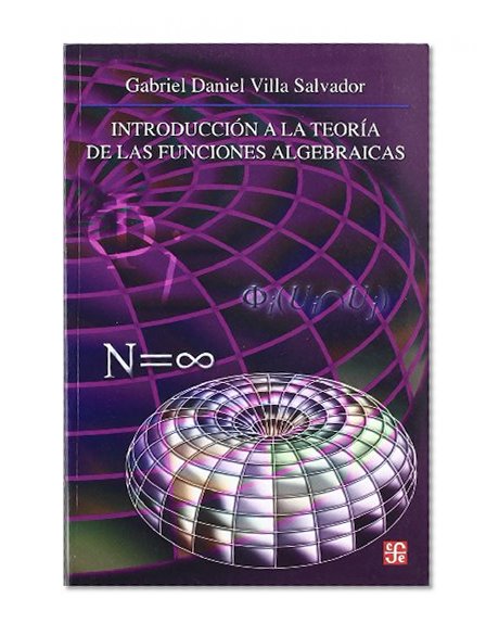 IntroducciÃ³n a la teorÃ­a de las funciones algebraicas (Seccion de Obras de Ciencia y Tecnologia) (Spanish Edition)