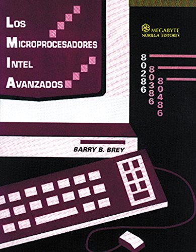 Los microprocesadores intel avanzados/ Advanced Intel Microprocessors (Spanish Edition)