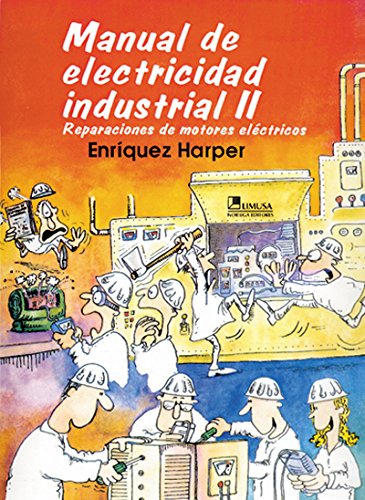 Manual de Electricidad Industrial II (Spanish Edition)