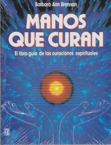 Manos que curan / Hands of Light (Spanish Edition)