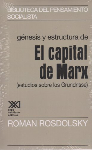Genesis y estructura de El capital de Marx (Spanish Edition)