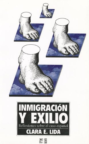 InmigraciÃ³n y exilio (Historia) (Spanish Edition)