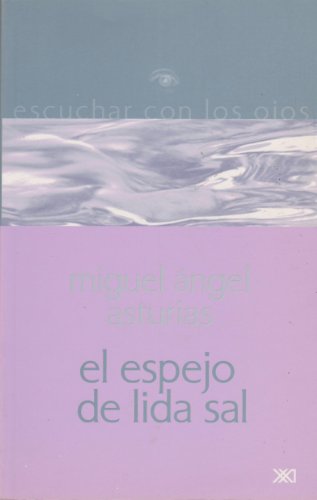 Espejo de Lida Sal (Escuchar Con Los Ojos/ Listen With Your Eyes) (Spanish Edition)