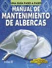 Manual de mantenimiento de albercas/ Pool Maintenance Manual: Una guia paso a paso/ A Step by Step Guide (Como Hacer Bien Y Facilmente/ How to Do Well and Easily) (Spanish Edition)