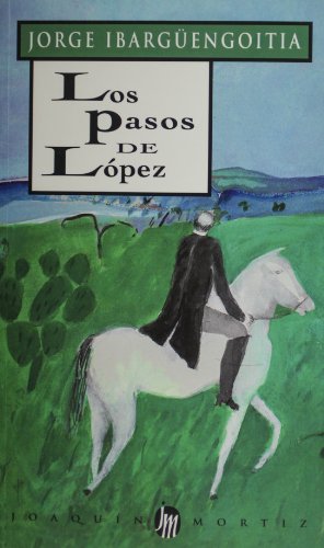 Los pasos de Lopez (Spanish Edition)