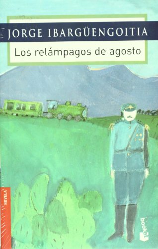 Los relampagos de agosto (Spanish Edition)