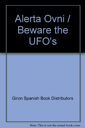 Alerta Ovni / Beware the UFO's (Spanish Edition)