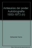 Antesalas del poder. Autobiografia 1950-1973 (II)