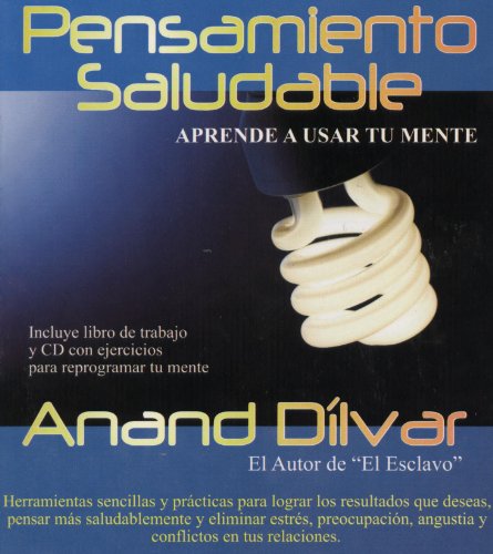 Pensamiento Saludable(Aprende A Usar Tu MEnte)C/CD (Spanish Edition)