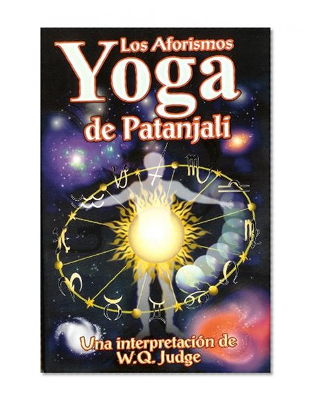 Los Aforismos Yoga de Patanjali. (Spanish Edition)