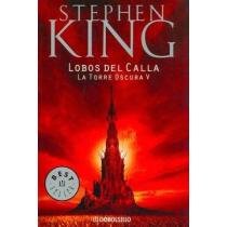 Lobos Del Calla / Wolves of the Calla (The Dark Tower) (Spanish Edition)