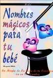 Nombres mÃ¡gicos para tu bebÃ© ( Magic Names for your Baby )