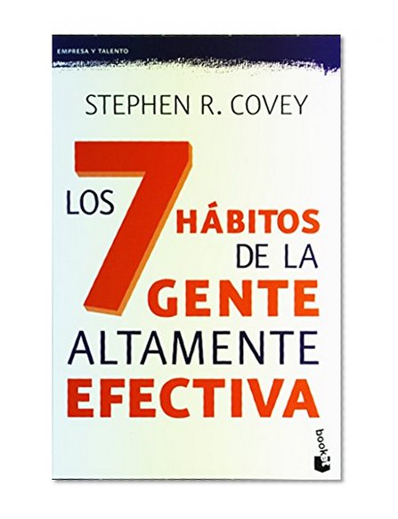 Los 7 habitos de la gente altamente efectiva (Spanish Edition)