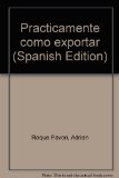 Practicamente como exportar (Spanish Edition)