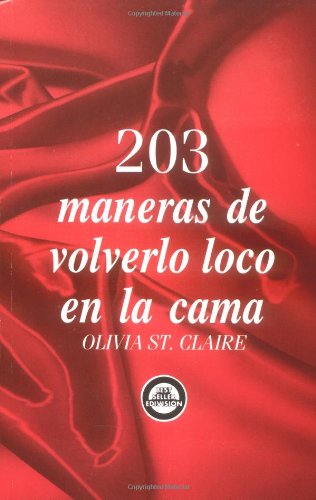 203 maneras de volverlo loco en la cama