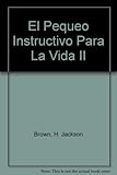El Pequeo Instructivo Para La Vida II (Spanish Edition)