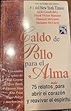 Una cuarta racion de caldo de pollo para el alma / A Fourth Ration of Chicken Broth for the Soul (Spanish Edition)