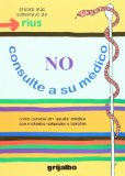No consulte a su Medico (Spanish Edition)
