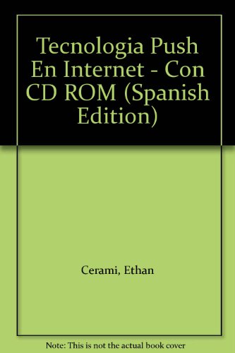 Tecnologia Push En Internet - Con CD ROM (Spanish Edition)