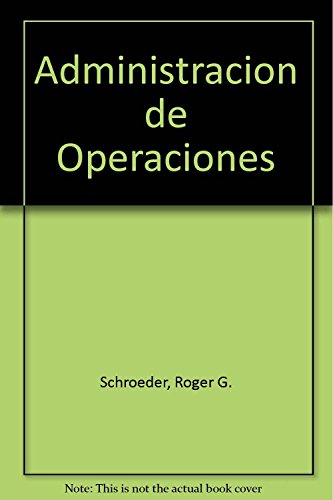 Administracion de Operaciones (Spanish Edition)