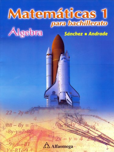 Matematicas para Bachillerato 1, Algebra (Spanish Edition)