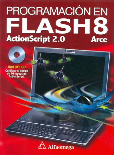 Programacion en FLASH 8 Actionscript 2.0 (Spanish Edition)