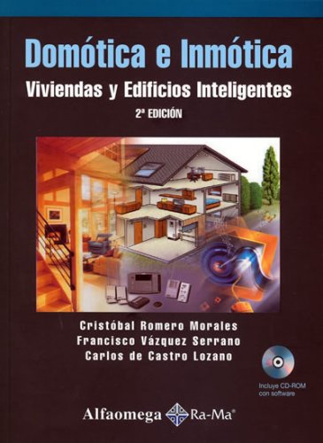 Domotica e Inmotica - Viviendas y Edificios Inteligentes, 2. Ed. (Spanish Edition)