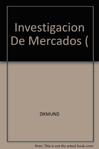Investigacion de Mercados - 6 Edicion (Spanish Edition)