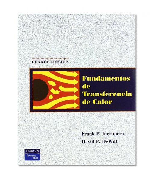 Fundamentos de Trasnferencia de Calor (Spanish Edition)